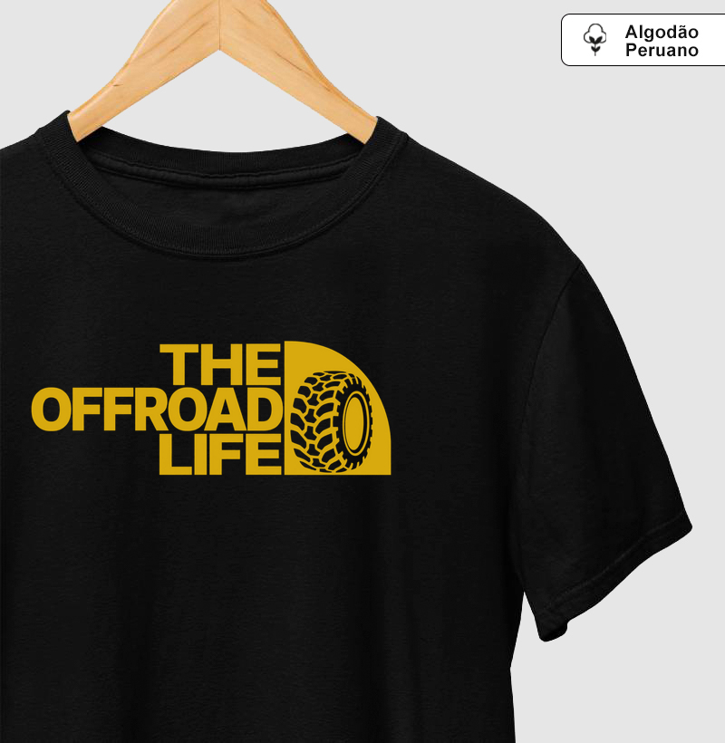 The Offroad Life - Camiseta Algodão Peruano