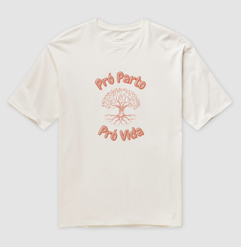 Pró Parto Pró Vida - Oversized