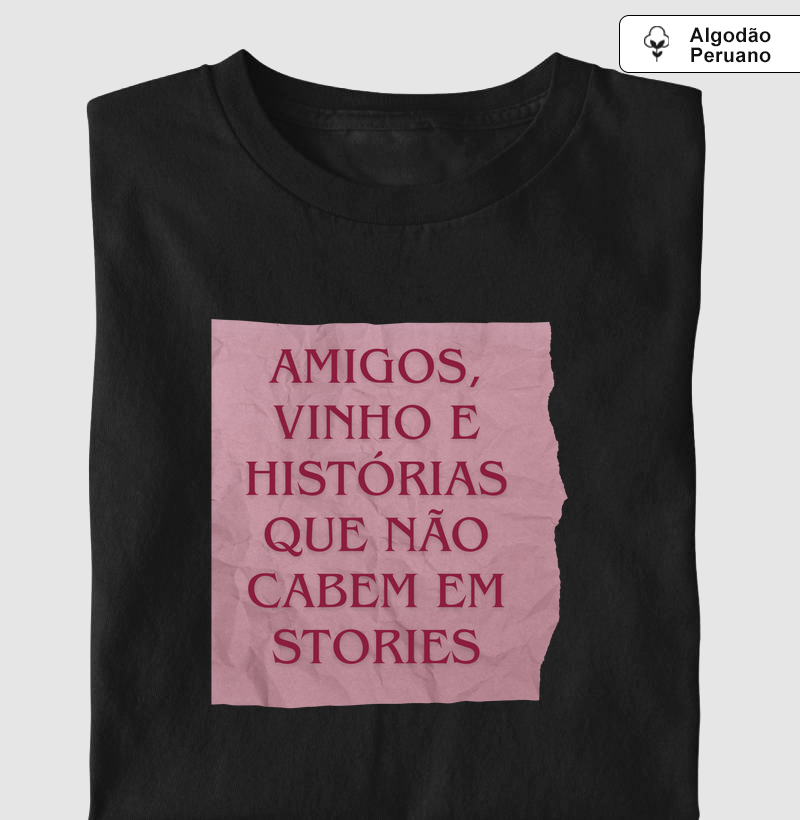 Amigos, vinho e historias que não cabem em stories - Algodão Peruano