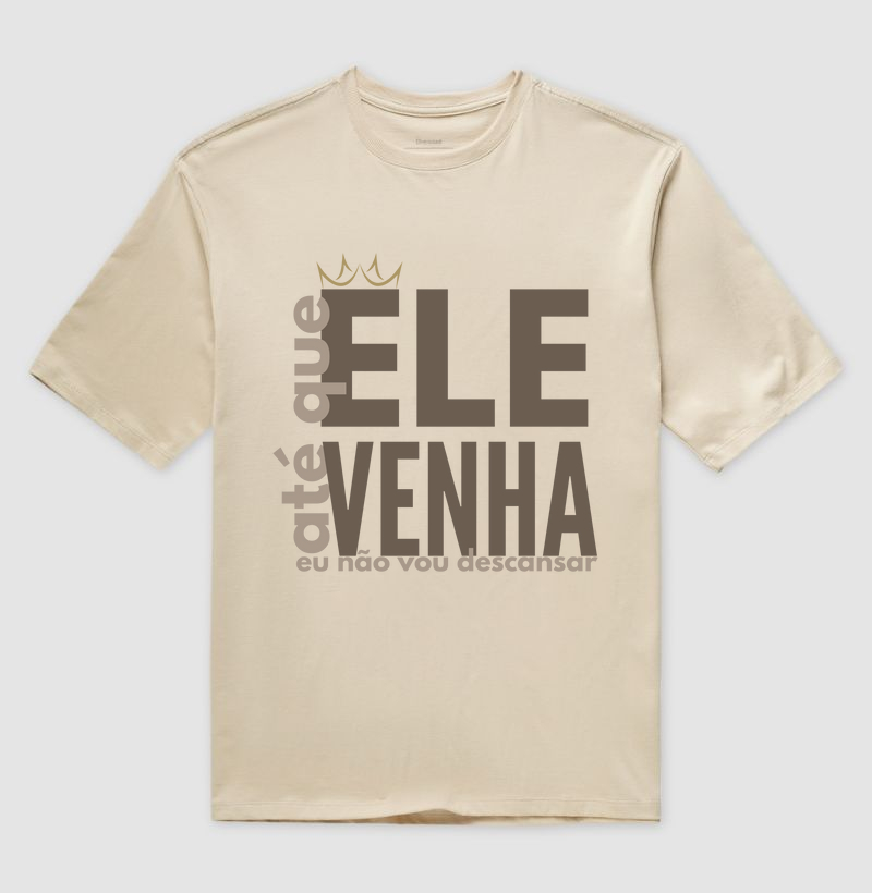 Até que ELE venha