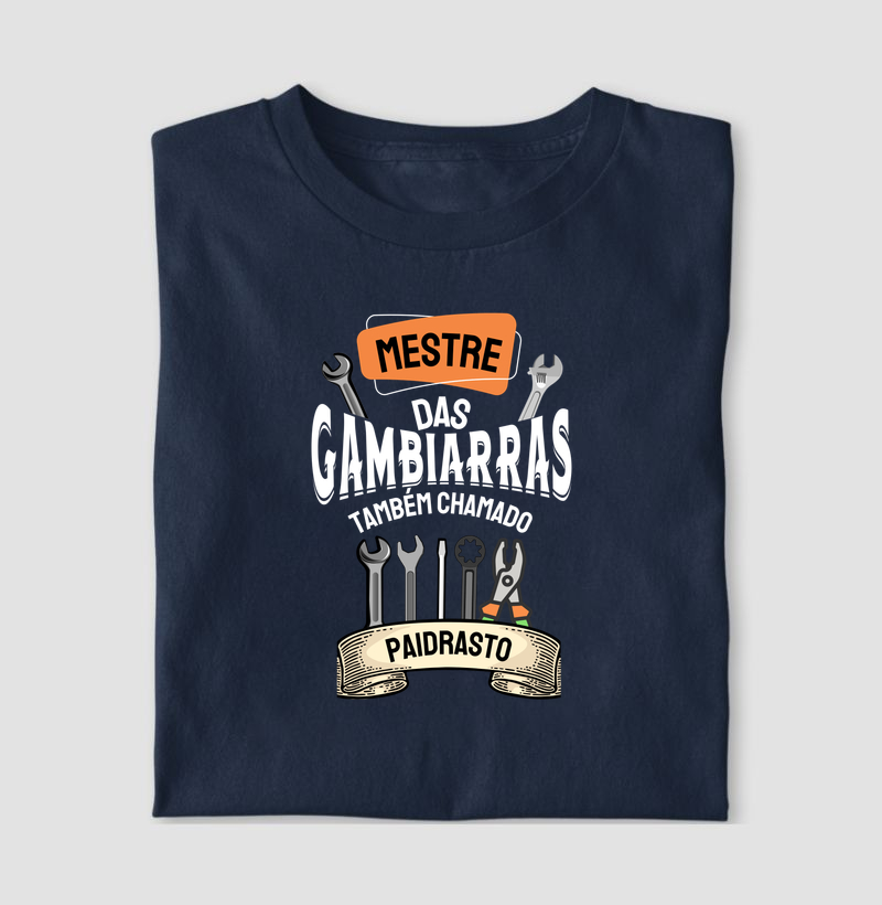 Camiseta Mestre das Gambiarras — Paidrasto