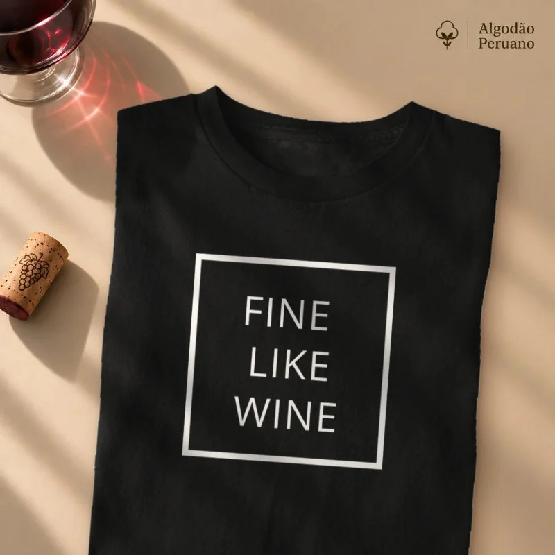 Camiseta Vinho - Fine Like Wine