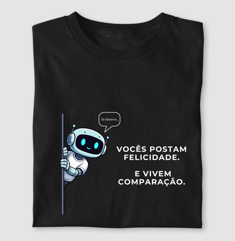 Vocês postam felicidade.