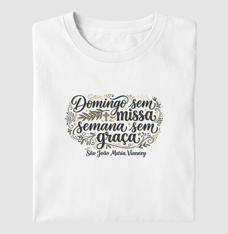 Domingo sem missa, semana sem graça