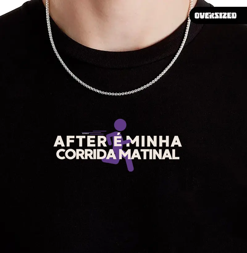 AFTER É MINHA CORRIDA MATINAL