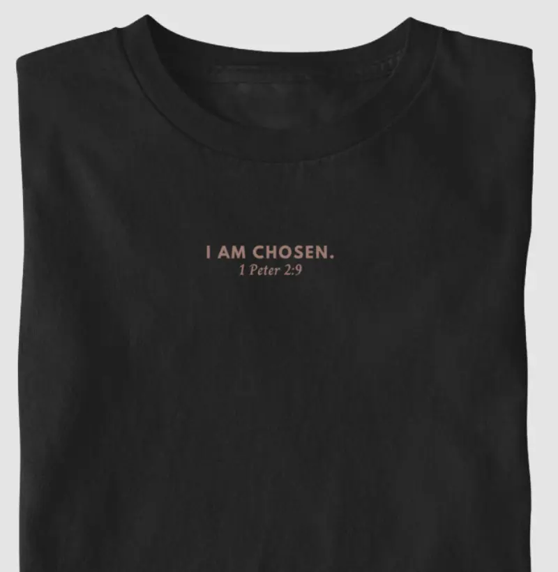 I am chosen. | 1 Peter 2:9