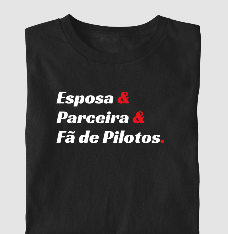 Esposa & Parceira & Fã de Pilotos