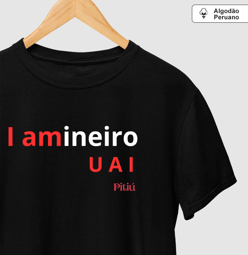 Camiseta I Amineiro uai - Pitiú