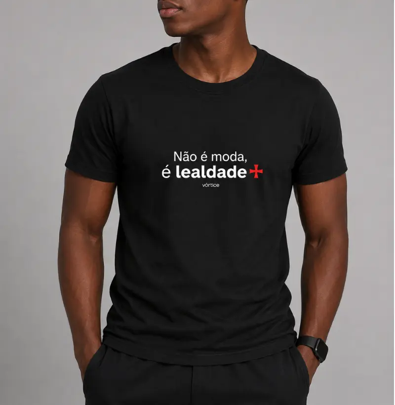T-shirt - Não é moda, é lealdade