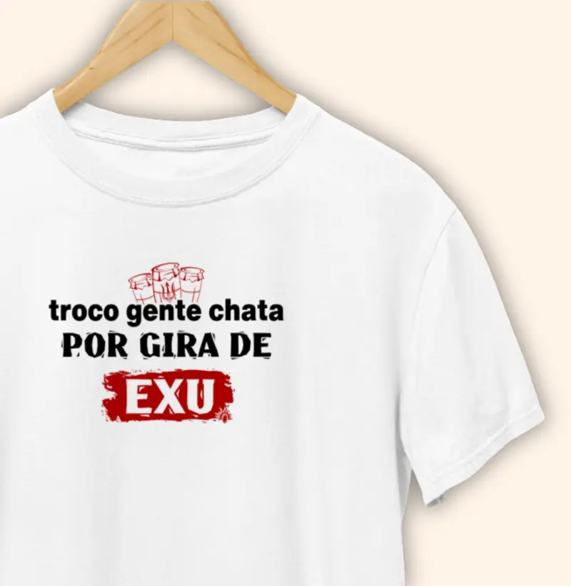 Troco Gente Chata Por Gira de Exu