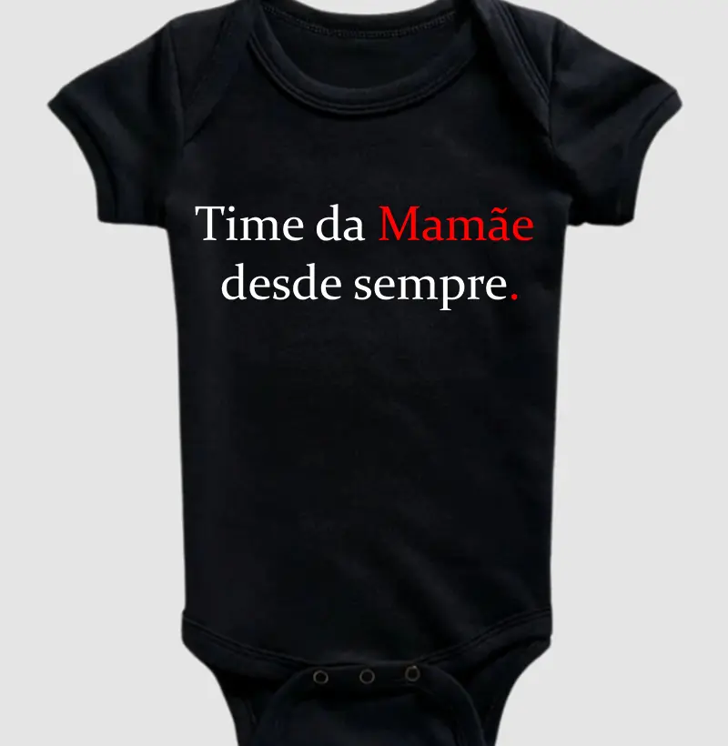 Time da mamãe desde sempre