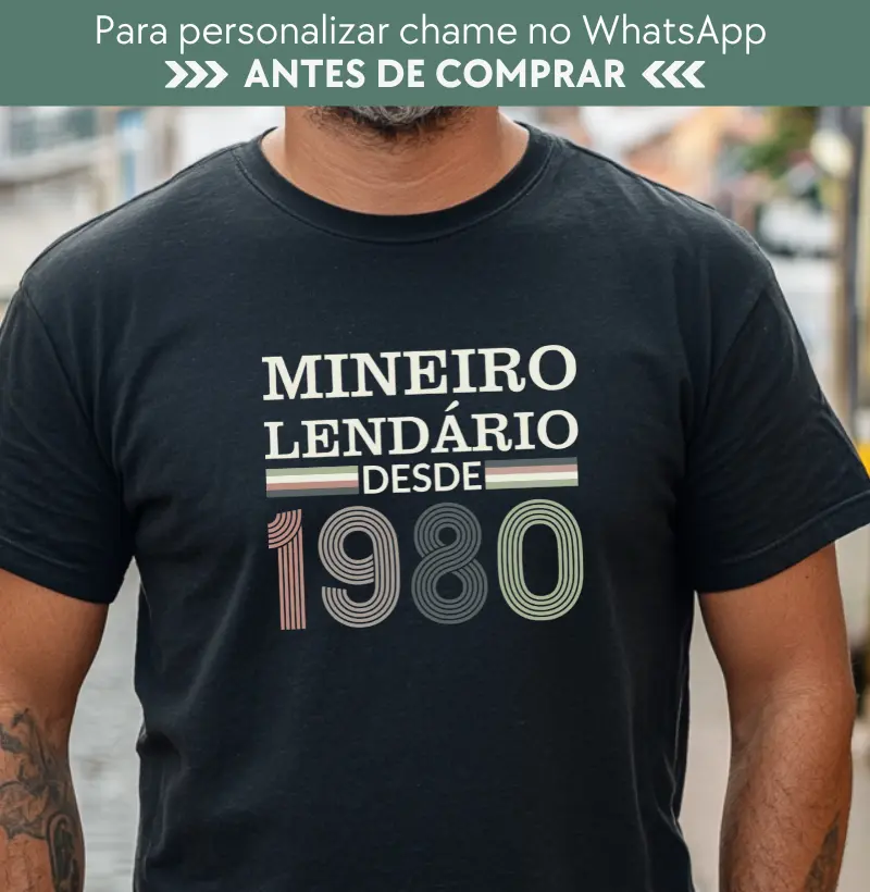 Camiseta Mineiro Lendário desde 1980 | Para personalizar 👉ANTES DA COMPRA👈 chame no WhatsApp