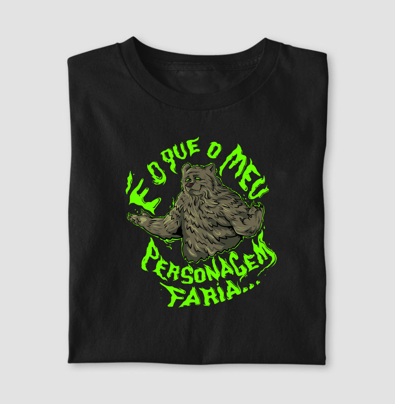 É O QUE O MEU PERSONAGEM FARIA