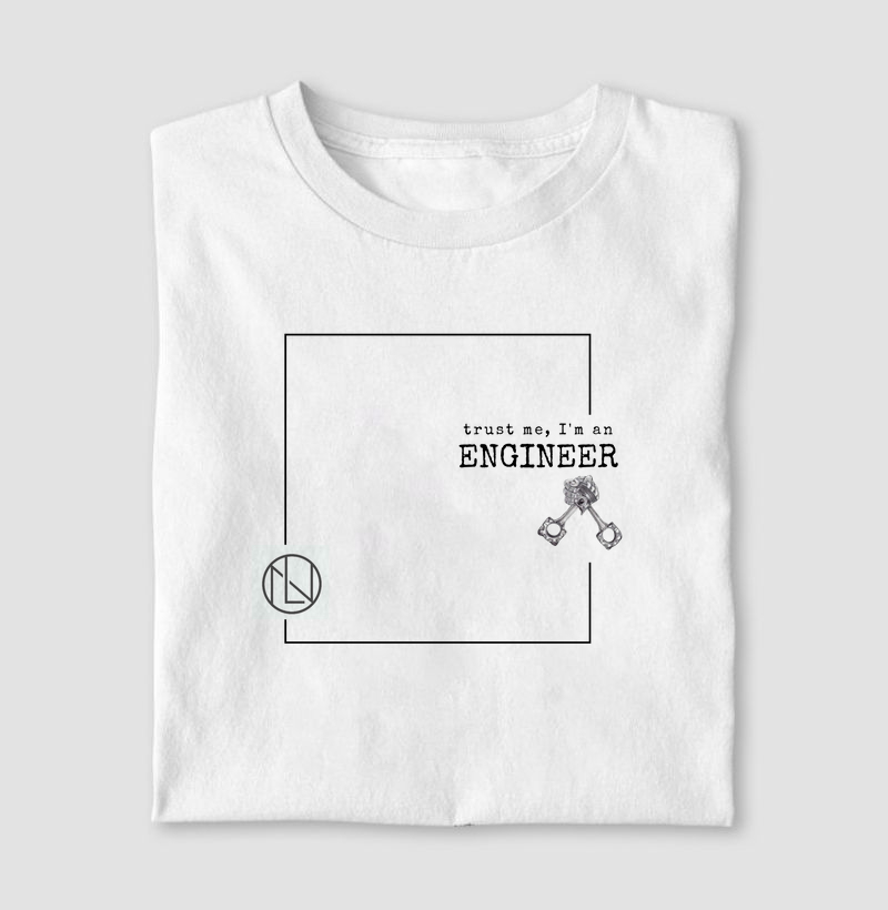 Camiseta trust me, I’m an Engineer