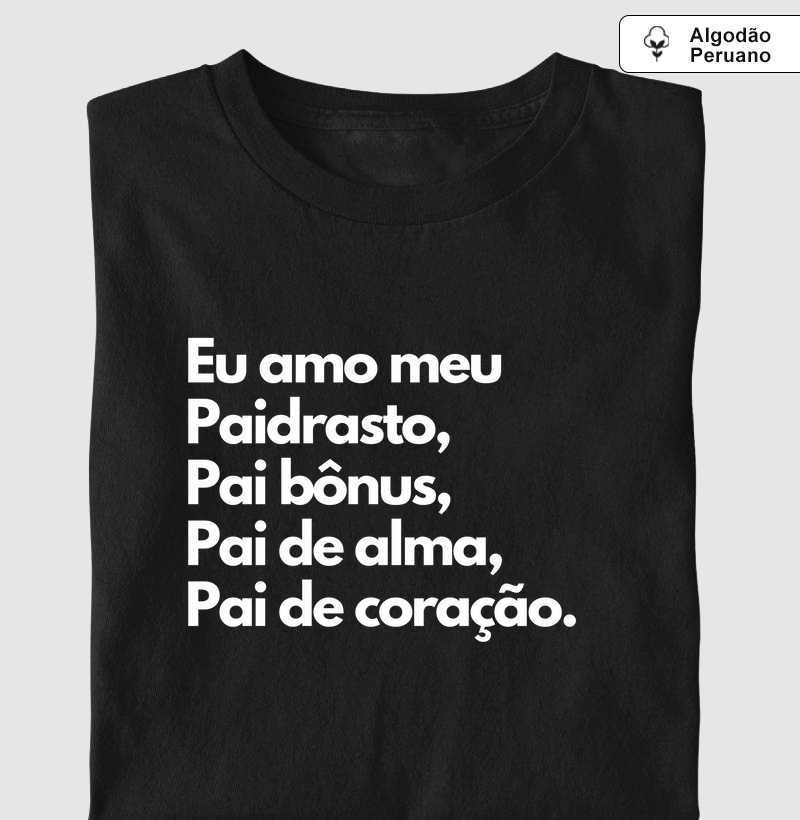 Amo meu padrasto (algodão peruano)