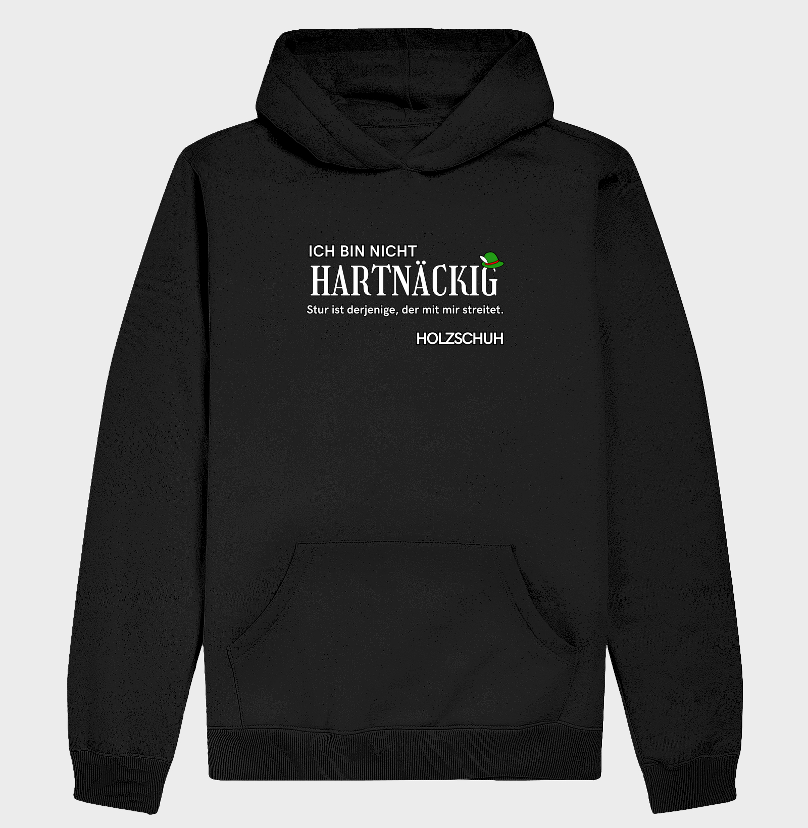 Ich bin nicht - Holzschuh - Hoodie Moletom