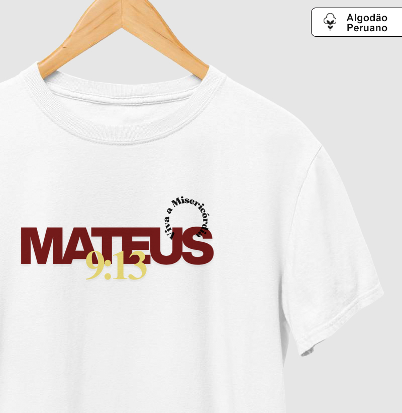 Camiseta Mateus 9:13