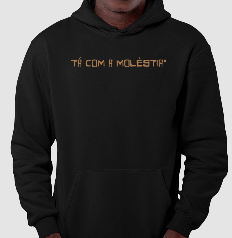 Tá com a moléstia