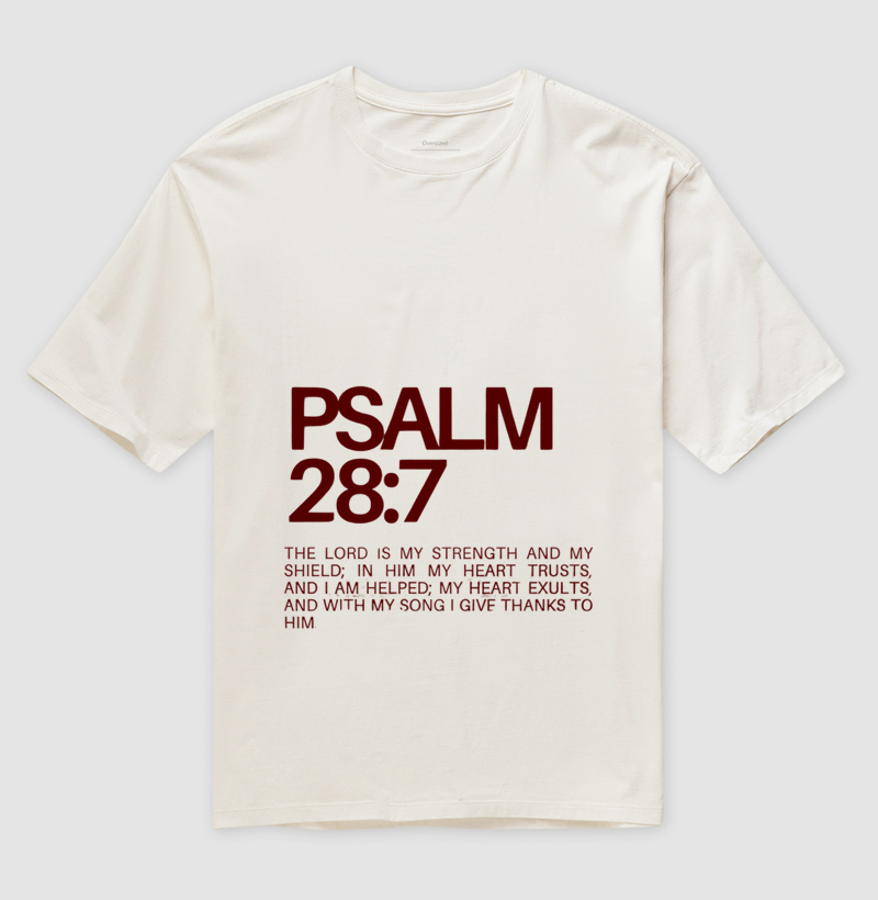 CAMISETA OVERSIZED "SALMOS 28:7"