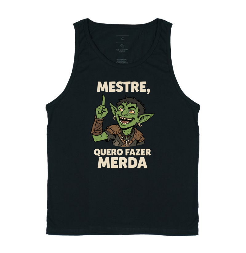 MESTRE, QUERO FAZER MERDA