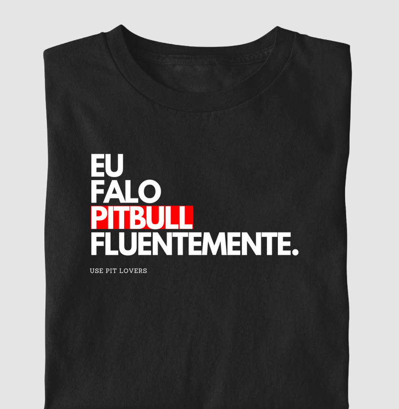 Eu falo pitbull fuentemente
