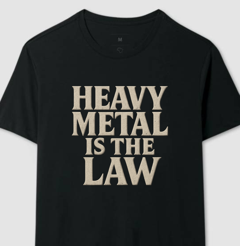 Heavy Metal Is The Law