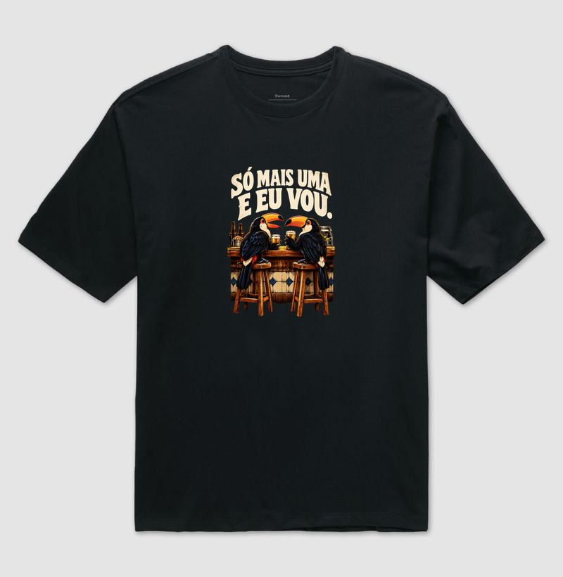 Só mais uma e eu vou - Camiseta Oversized