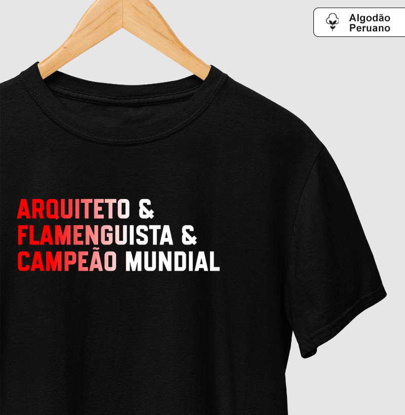 Arquiteto & Flamenguista & Campeão Mundial