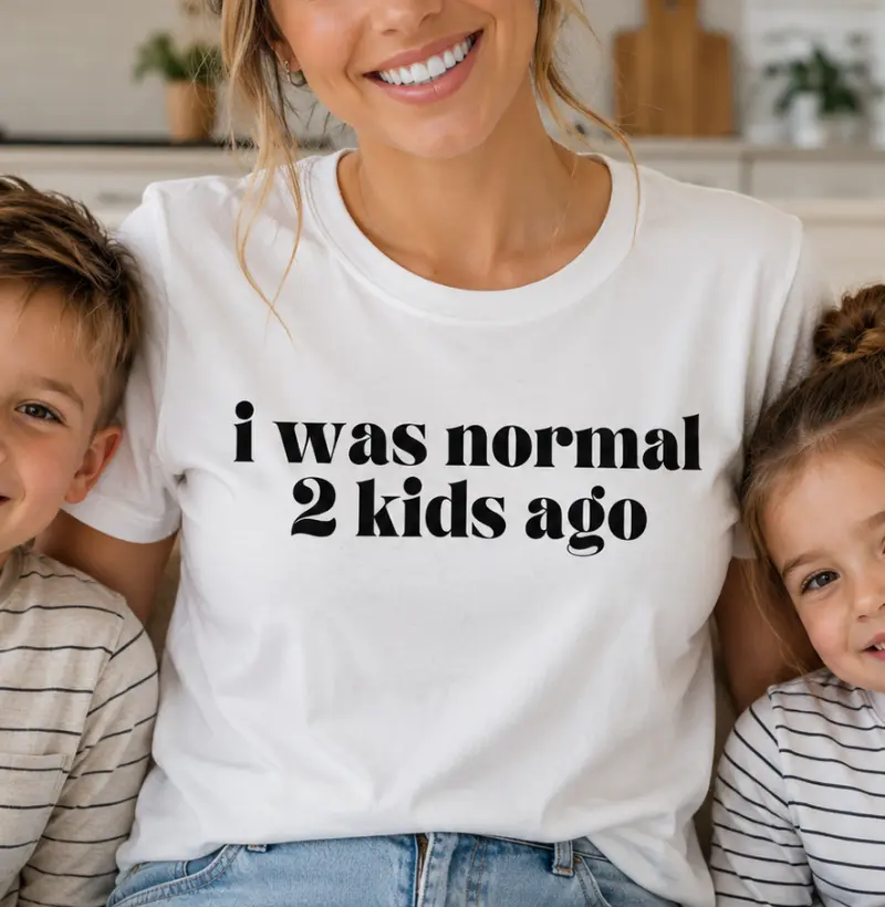I Was Normal 2 Kids Ago