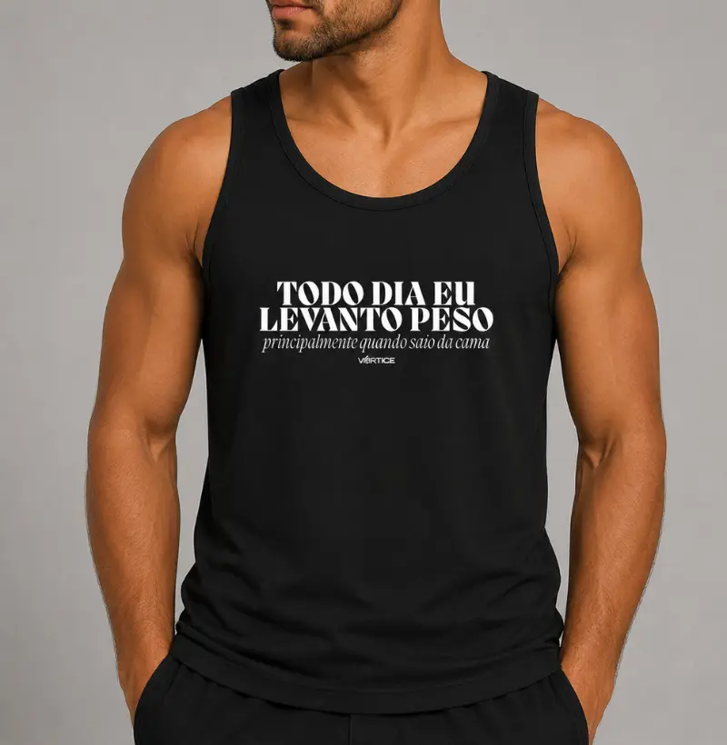 Regara unissex - Todo dia eu levanto peso principalmente quando saio da cama