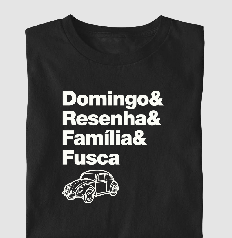 Domingo & Resenha & Família & Fusca
