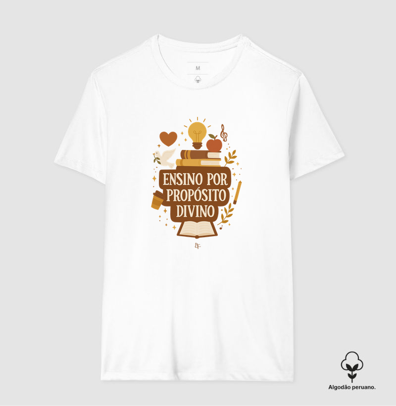 Ensino por Propósito Divino - Camiseta Algodão Peruano