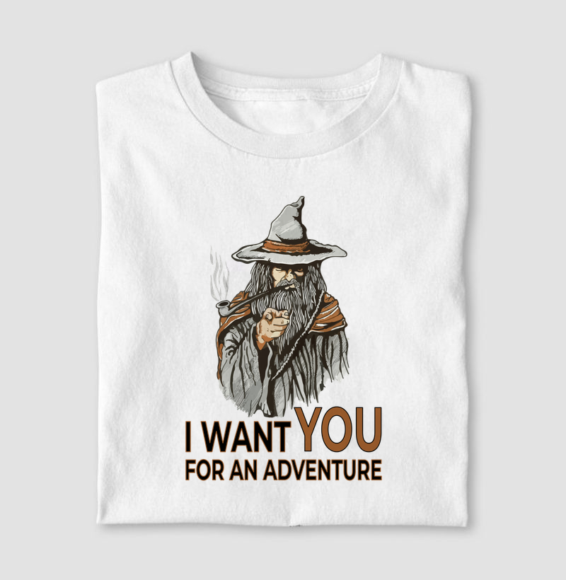 I WANT YOU FOR AN ADVENTURE