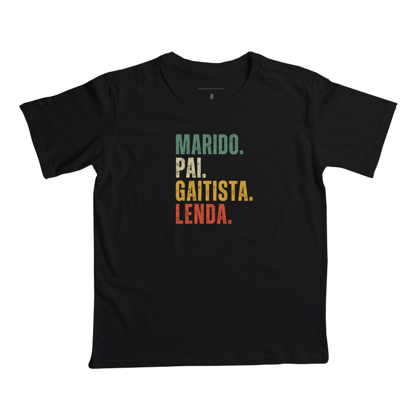 MARIDO. PAI. GAITISTA. LENDA