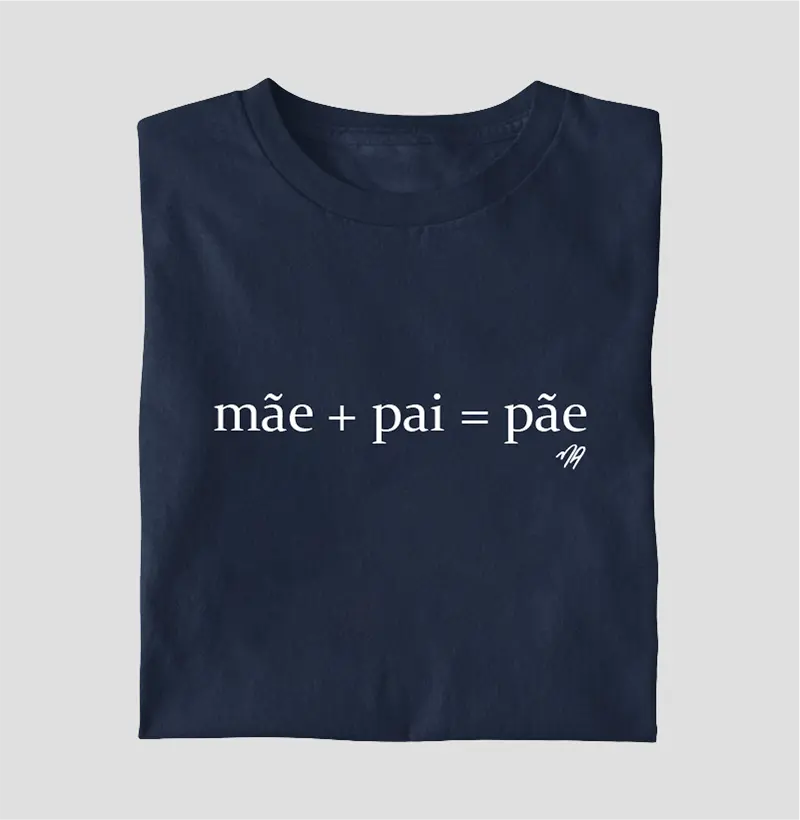 Mãe + pai = pãe