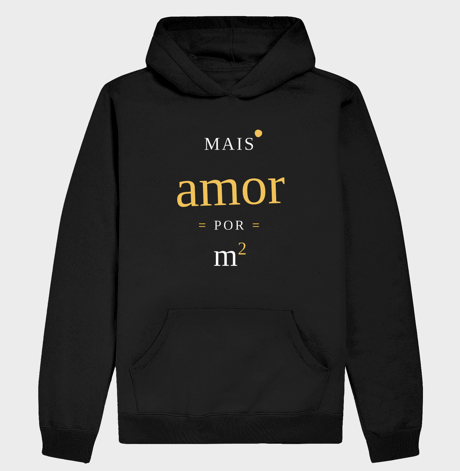 Moletom | Mais amor por m²