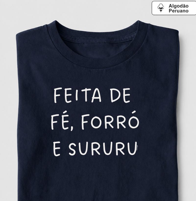 Feita de Fé, Forró e Sururu