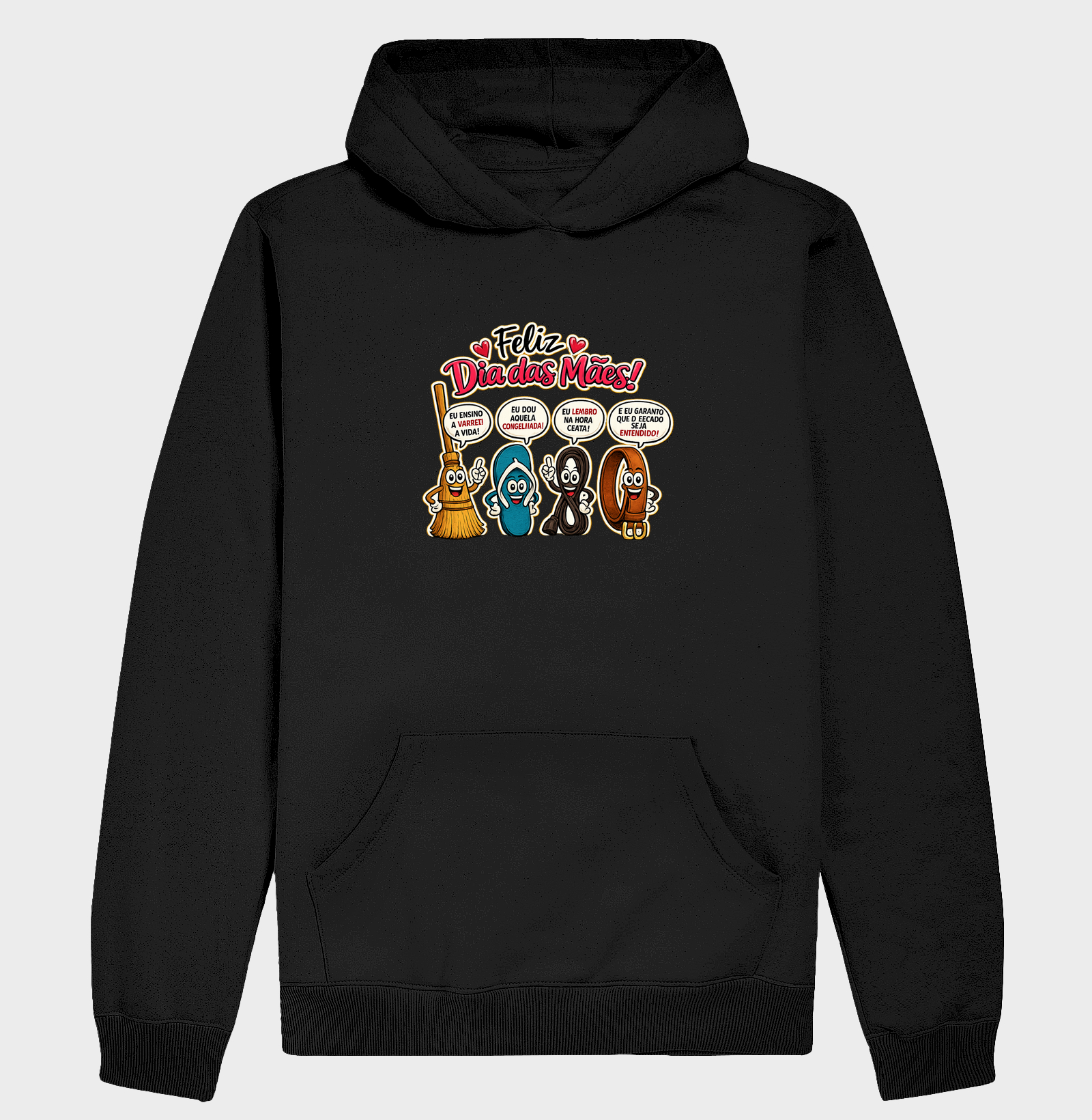 Feliz Dia das Mães - Hoodie Moletom