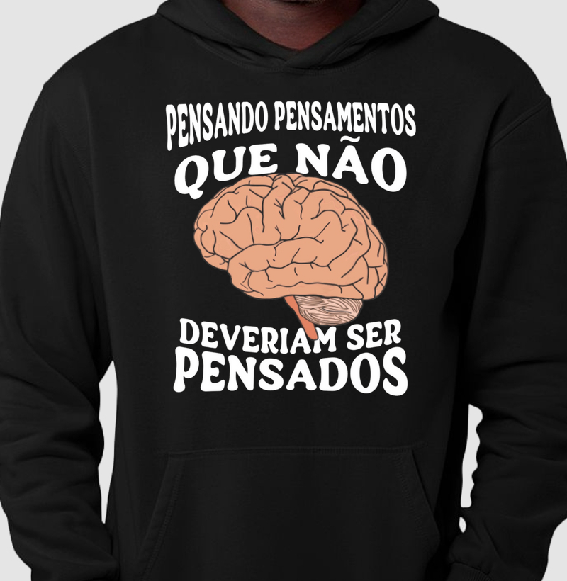 Pensando pensamentos que não deveriam ser pensados.