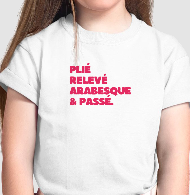 Plié, relevé, arabesque & passé