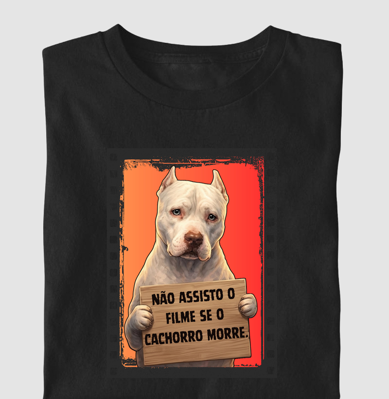 NÃO ASSISTO FILME SE O CACHORRO MORRE.