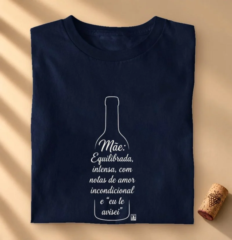 Camiseta Mãe Equilibrada – Amor em Forma de Vinho