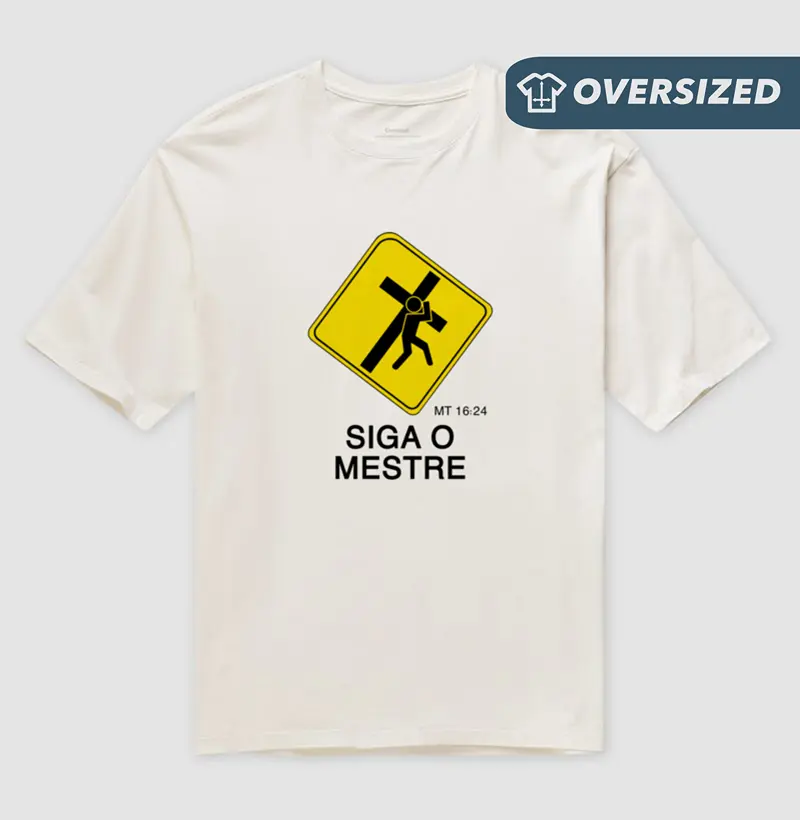 Camiseta Oversized Siga o Mestre