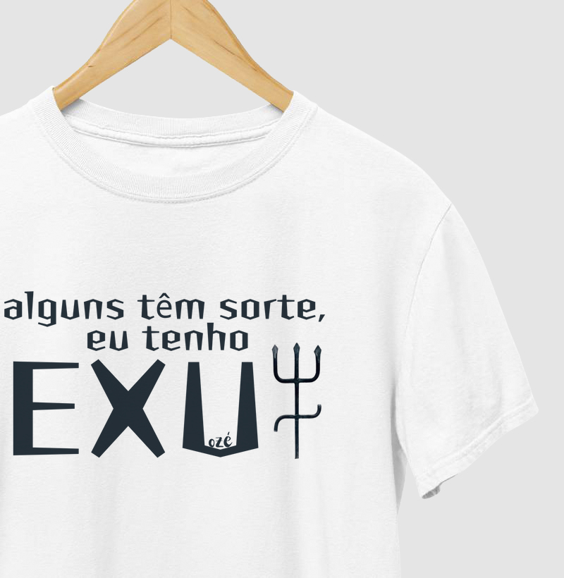 Alguns têm sorte, eu tenho Exu