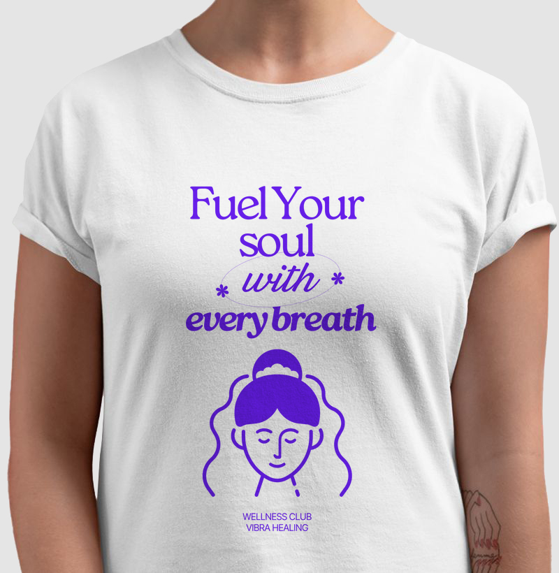 Fuel your soul with every breath