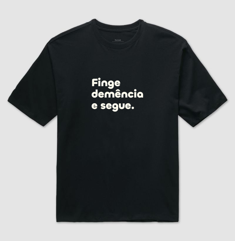Finge demência e segue