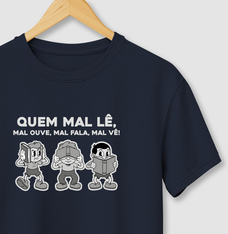 Quem mal lê, mal ouve, mal fala e mal vê!