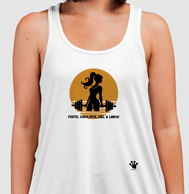 Forte, corajosa, fiel e linda!