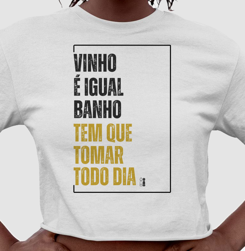 Vinho é igual banho