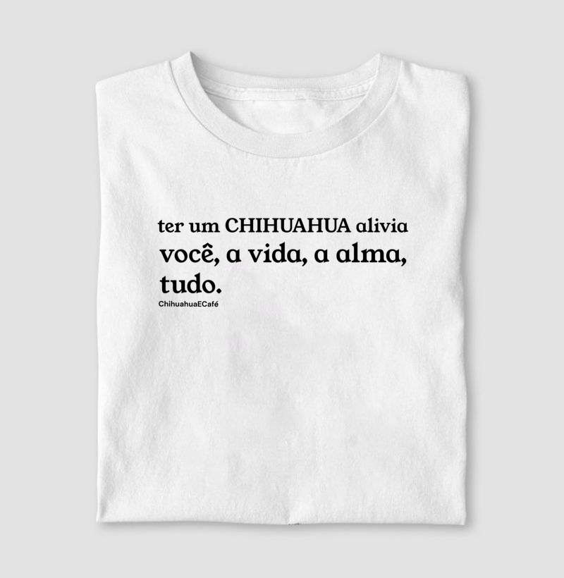 Ter um Chihuahua alivia a alma